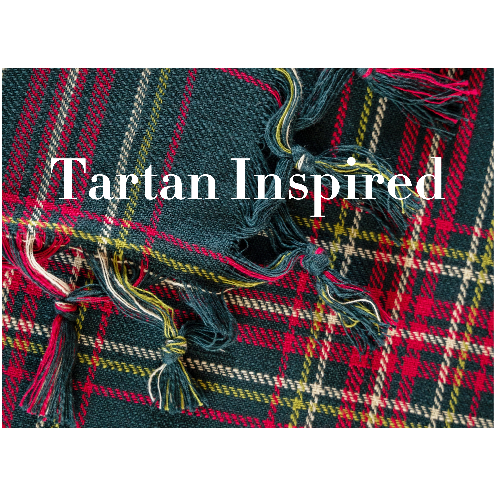 Tartan Inspired