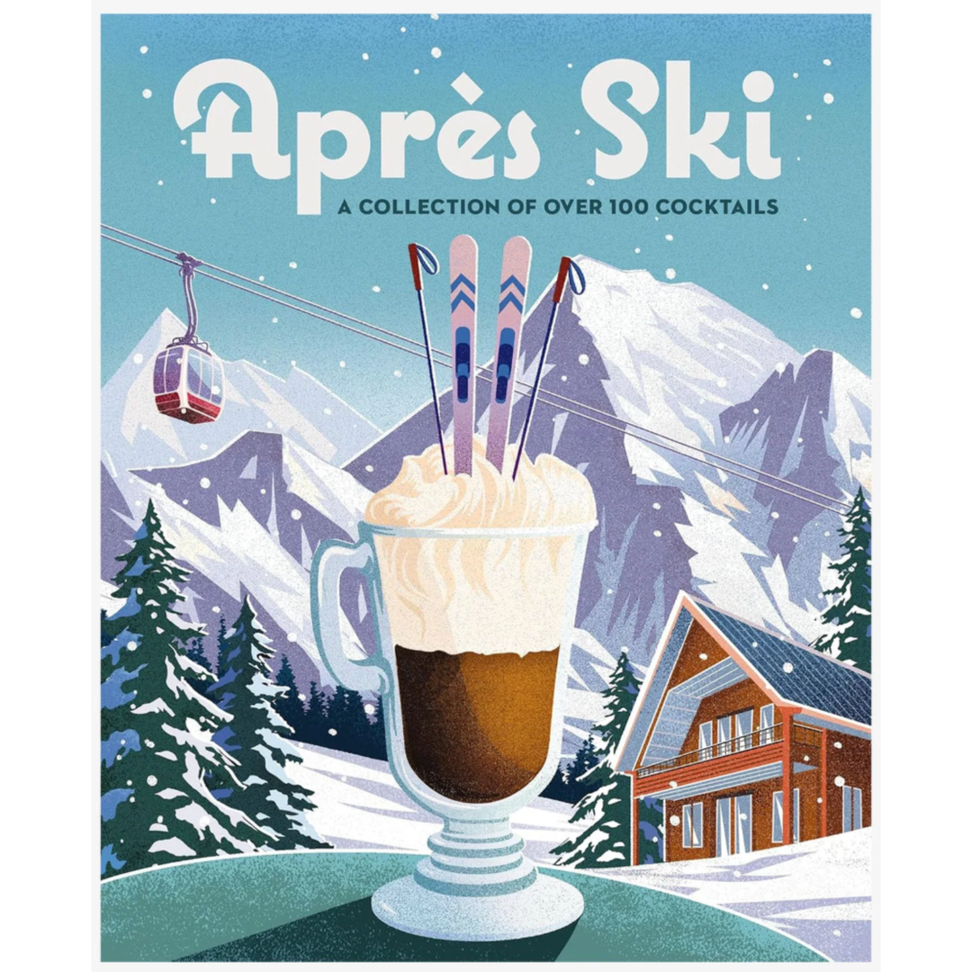 HARPER COLLINS Apre Ski: 100 Cozy Drinks To Warm Up Your Winter Default Title
